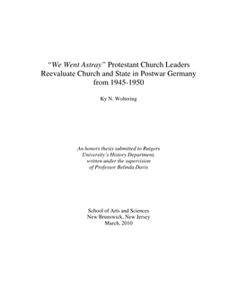 “We Went Astray” Protestant Church Leaders Reevaluate Church and State in Postwar Germany from 1945-1950
