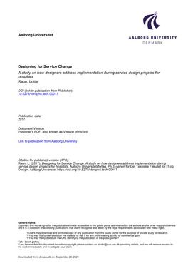 Aalborg Universitet Designing for Service Change a Study on How Designers Address Implementation During Service Design Projects