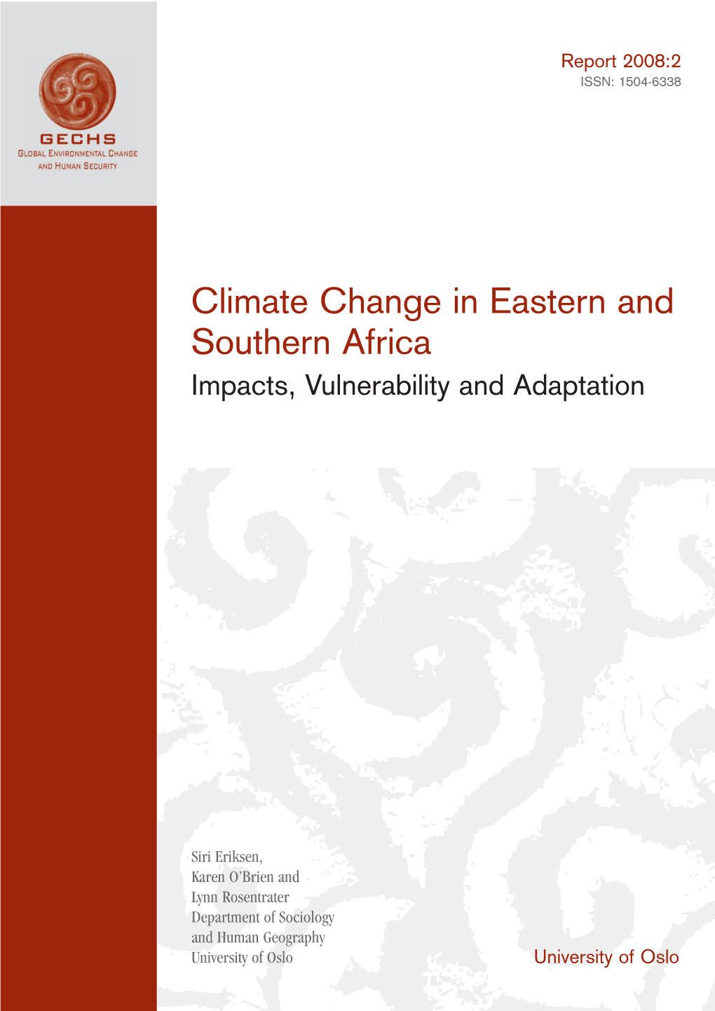 Climate Change in Eastern and Southern Africa Impacts, Vulnerability and Adaptation