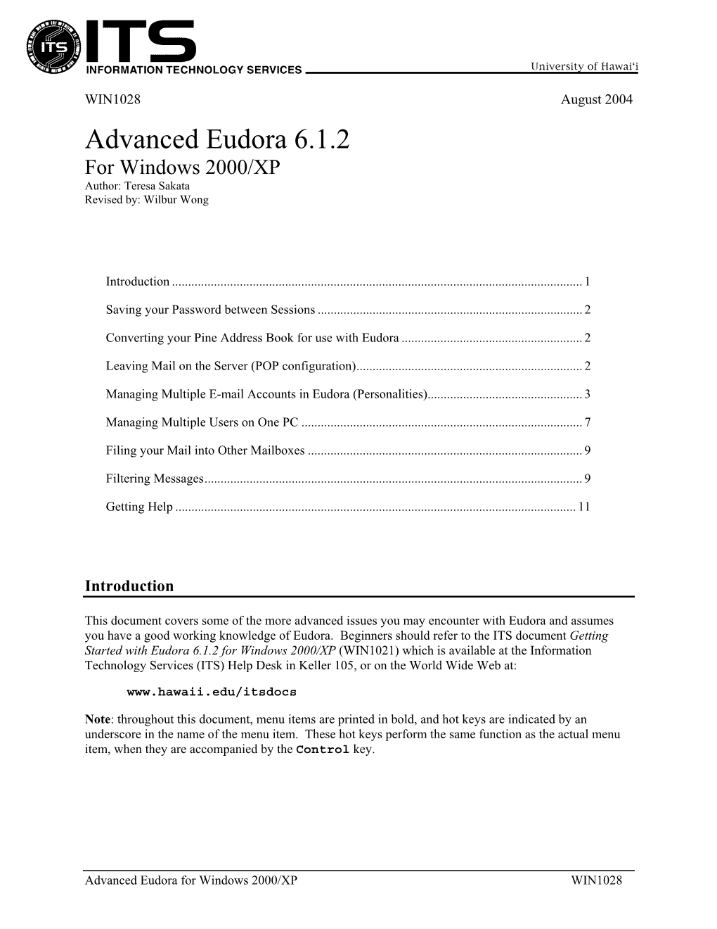 Advanced Eudora 6.1.2 for Windows 2000/XP Author: Teresa Sakata Revised By: Wilbur Wong