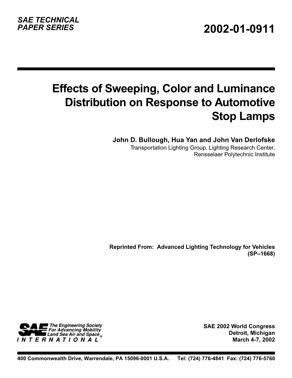 2002-01-0911 Effects of Sweeping, Color and Luminance Distribution on Response to Automotive Stop Lamps