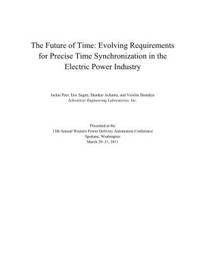 The Future of Time: Evolving Requirements for Precise Time Synchronization in the Electric Power Industry