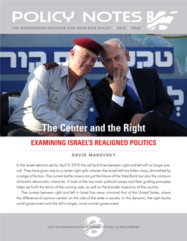 The Center and the Right EXAMINING ISRAEL’S REALIGNED POLITICS