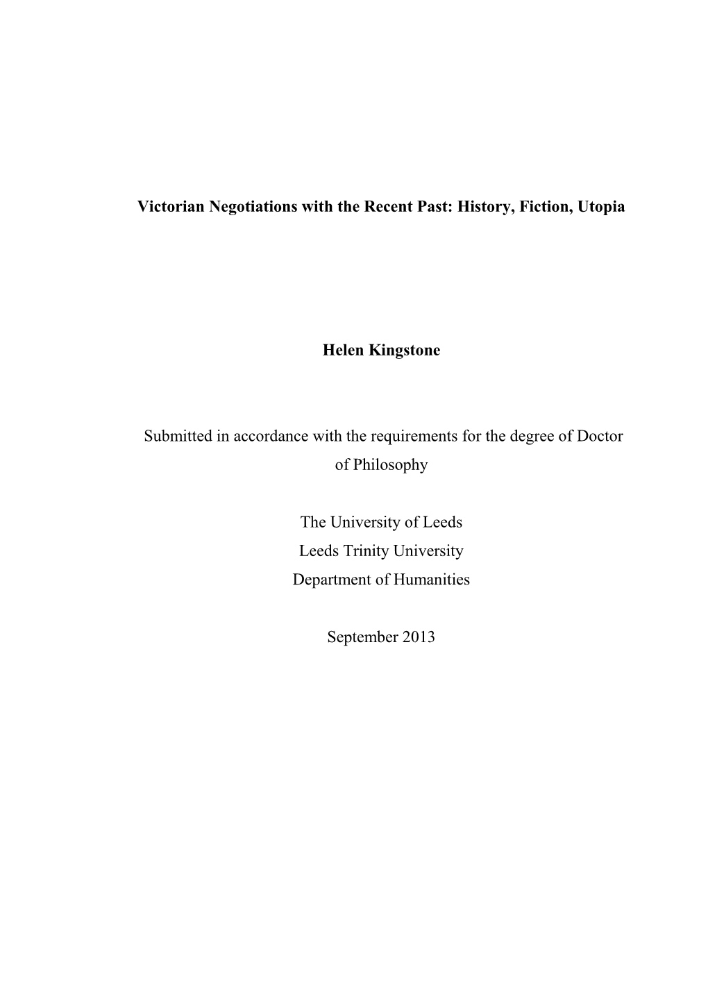 Victorian Negotiations with the Recent Past: History, Fiction, Utopia