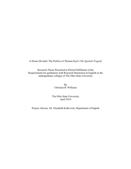 The Politics of Thomas Kyd's the Spanish Tragedy Research Thesis Presented in Partial Fulfillment of The