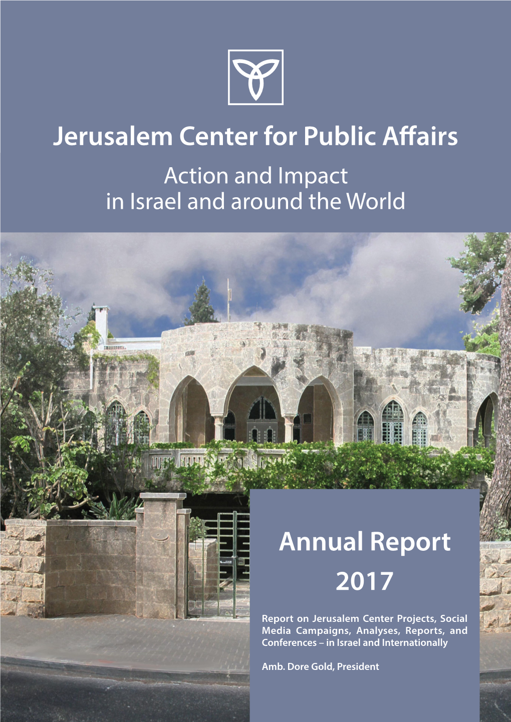 Annual Report 2017 Jerusalem Center for Public Affairs