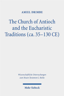 The Church of Antioch and the Eucharistic Traditions (Ca