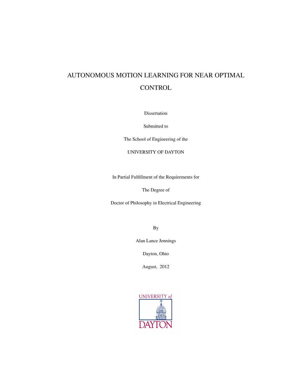 Autonomous Motion Learning for Near Optimal Control