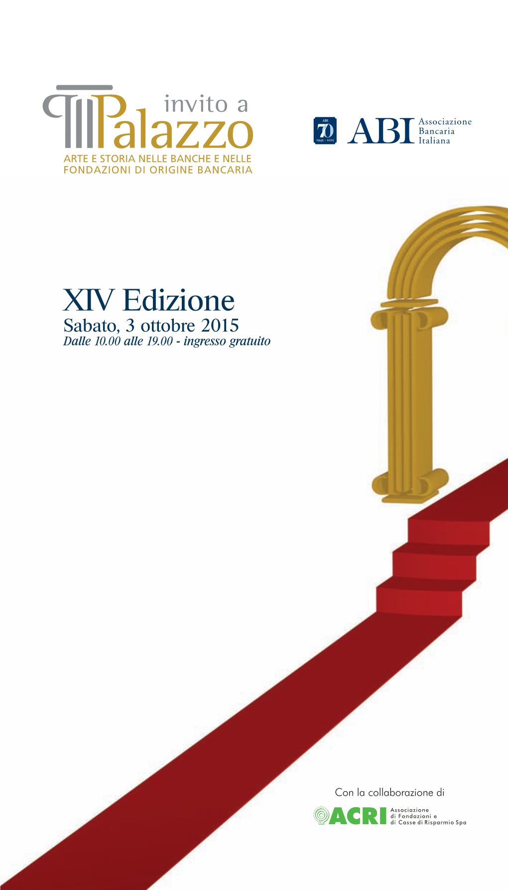 XIV Edizione Sabato, 3 Ottobre 2015 Dalle 10.00 Alle 19.00 - Ingresso Gratuito