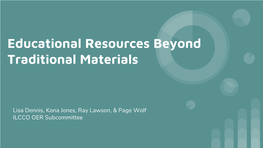 Educational Resources Beyond Traditional Materials