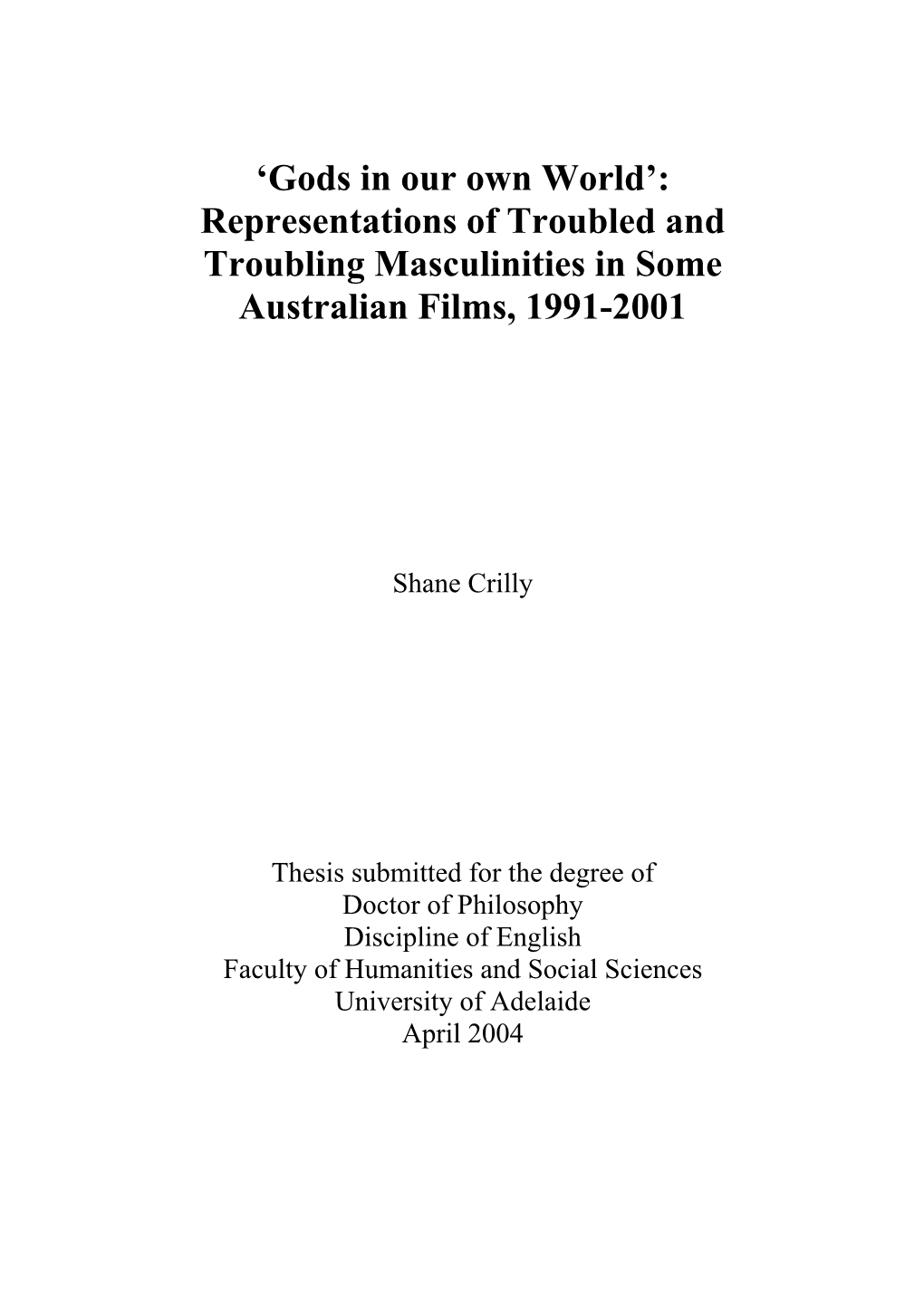 Representations of Troubled and Troubling Masculinities in Some Australian Films, 1991-2001