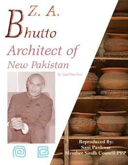 Zulfikar Ali Bhutto the Architect