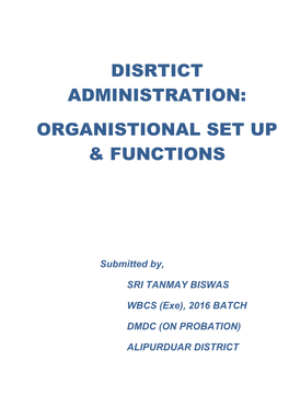 As District Magistrate: Maintenance of Law and Order and Safety in the District Is the Primary Function of the District Magistrate