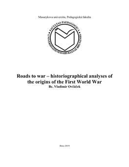 Historiographical Analyses of the Origins of the First World War Bc