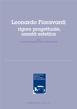 Leonardo Fioravanti Rigore Progettuale, Onestà Estetica