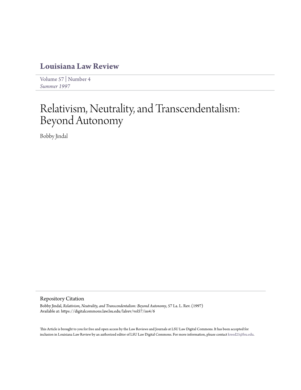 Relativism, Neutrality, and Transcendentalism: Beyond Autonomy Bobby Jindal