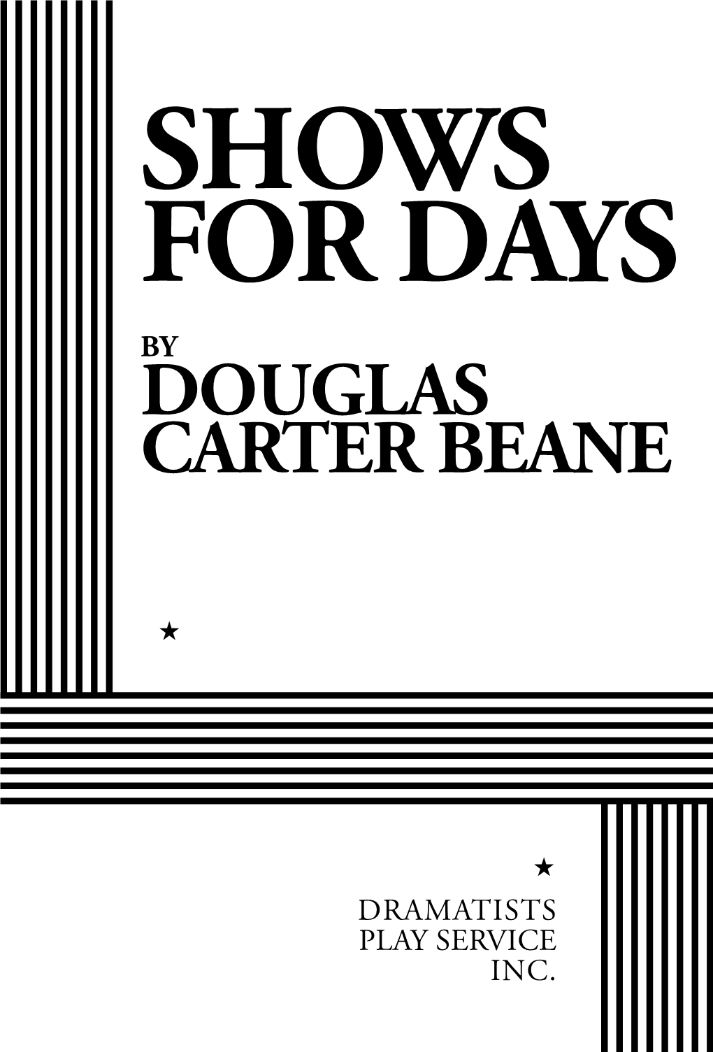 Shows for Days by Douglas Carter Beane