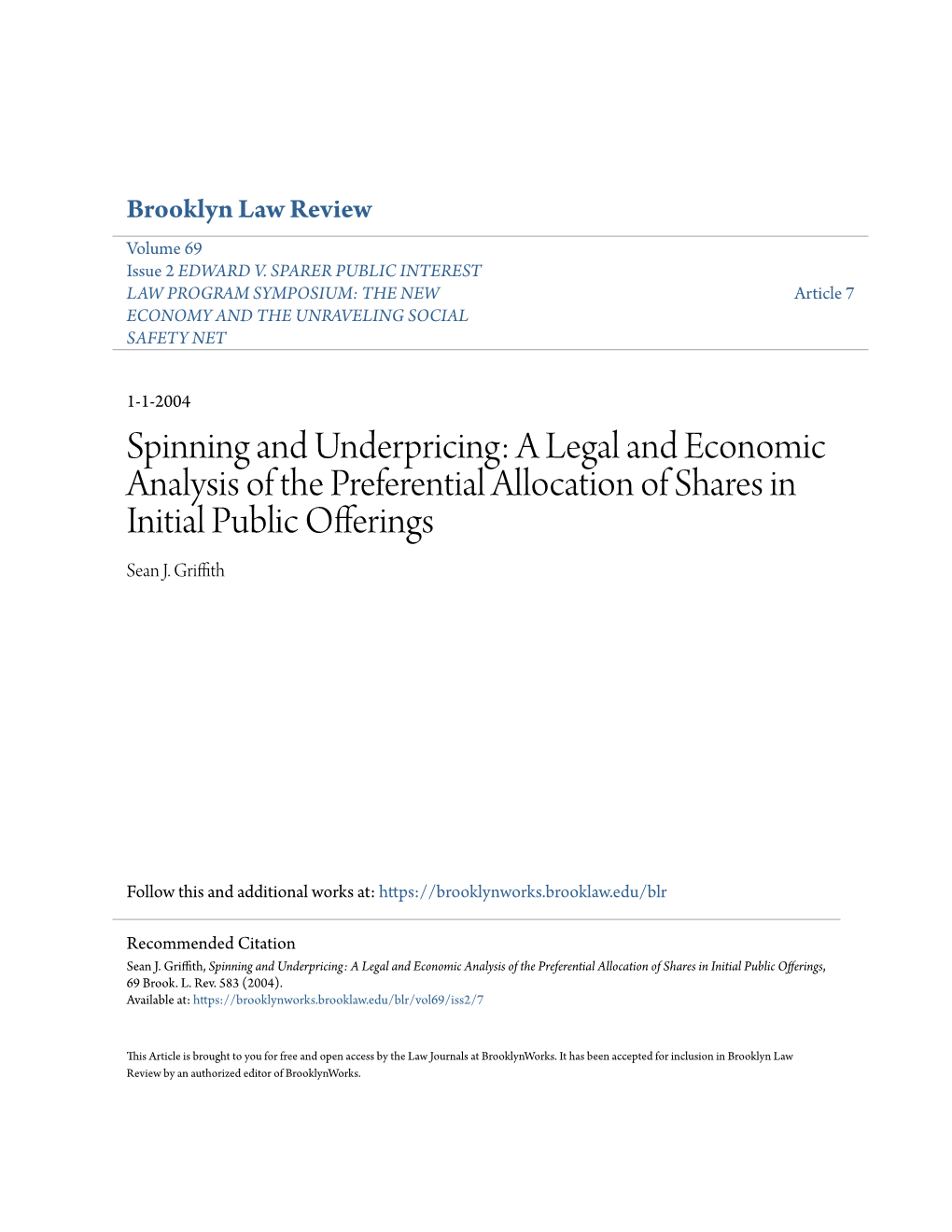 Spinning and Underpricing: a Legal and Economic Analysis of the Preferential Allocation of Shares in Initial Public Offerings Sean J