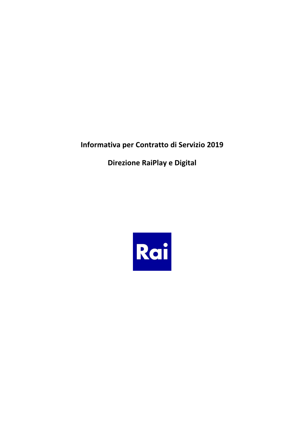 Informativa Per Contratto Di Servizio 2019 Direzione Raiplay E Digital