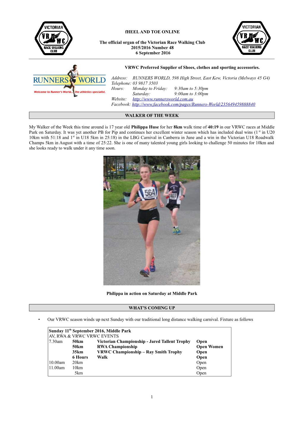 Fheel and TOE ONLINE the Official Organ of the Victorian Race Walking Club 2015/2016 Number 48 6 September 2016 VRWC Preferred S