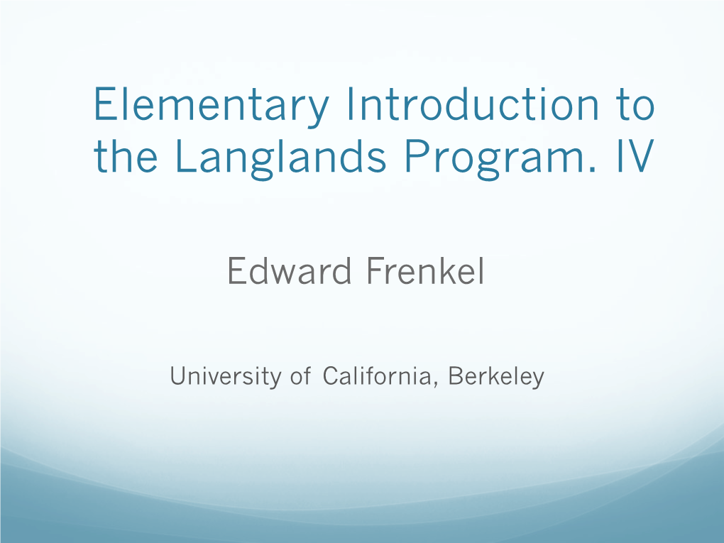 Elementary Introduction to the Langlands Program. IV