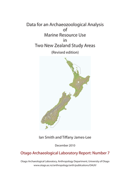 Data for an Archaeozoological Analysis of Marine Resource Use in Two New Zealand Study Areas (Revised Edition)