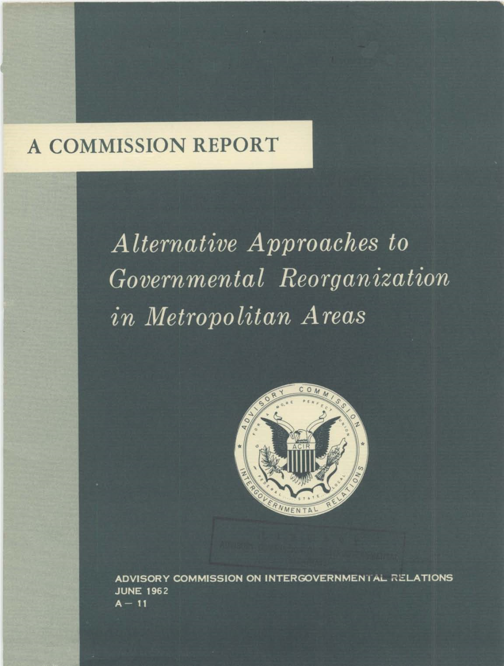 Alternative Approaches to Govermental Reorganization in Metropolitan Areas