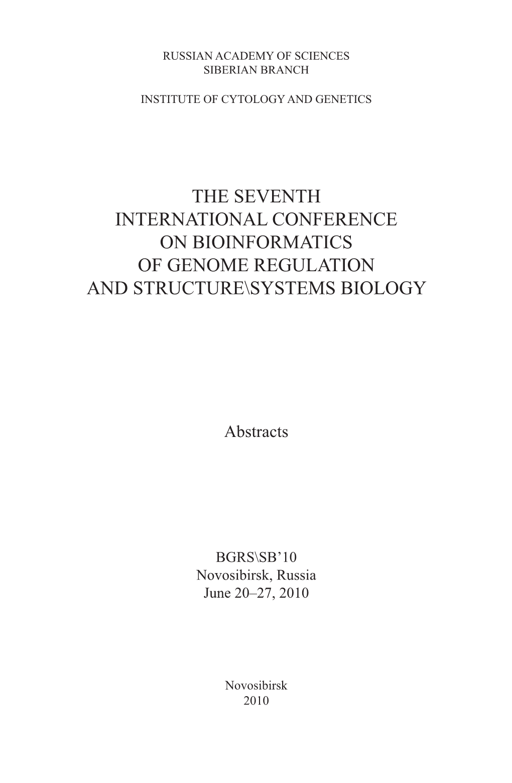 The Seventh International Conference on Bioinformatics of Genome Regulation and Structure\Systems Biology