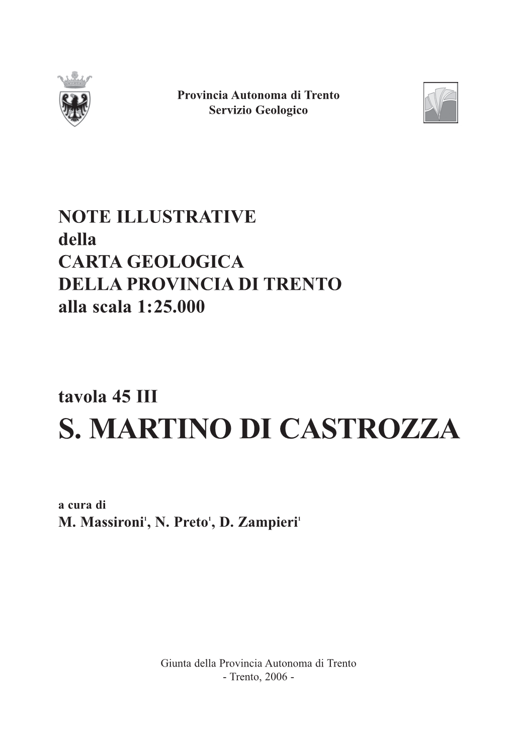 NOTE ILLUSTRATIVE Della CARTA GEOLOGICA DELLA PROVINCIA DI TRENTO Alla Scala 1:25.000