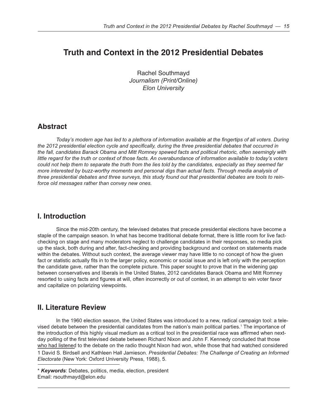 Truth and Context in the 2012 Presidential Debates by Rachel Southmayd — 15