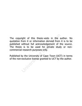 The Copyright of This Thesis Vests in the Author. No Quotation from It Or Information Derived from It Is to Be Published Without Full Acknowledgement of the Source
