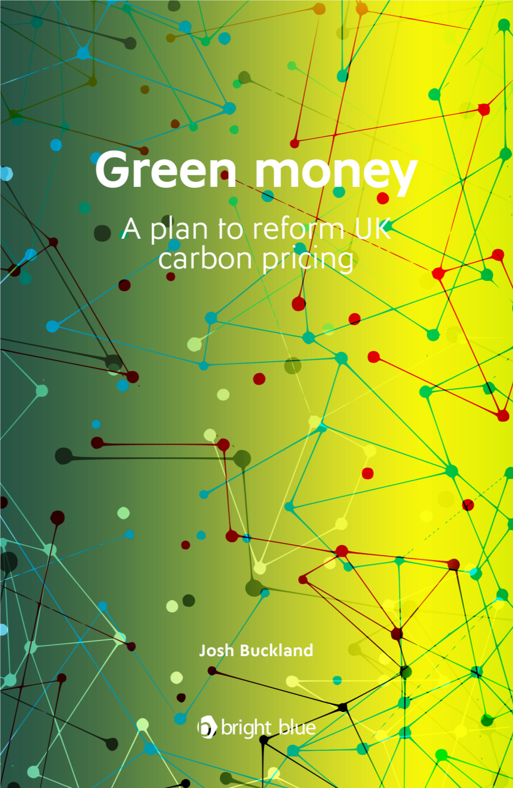 Green Money: a Plan to Reform UK Carbon Pricing