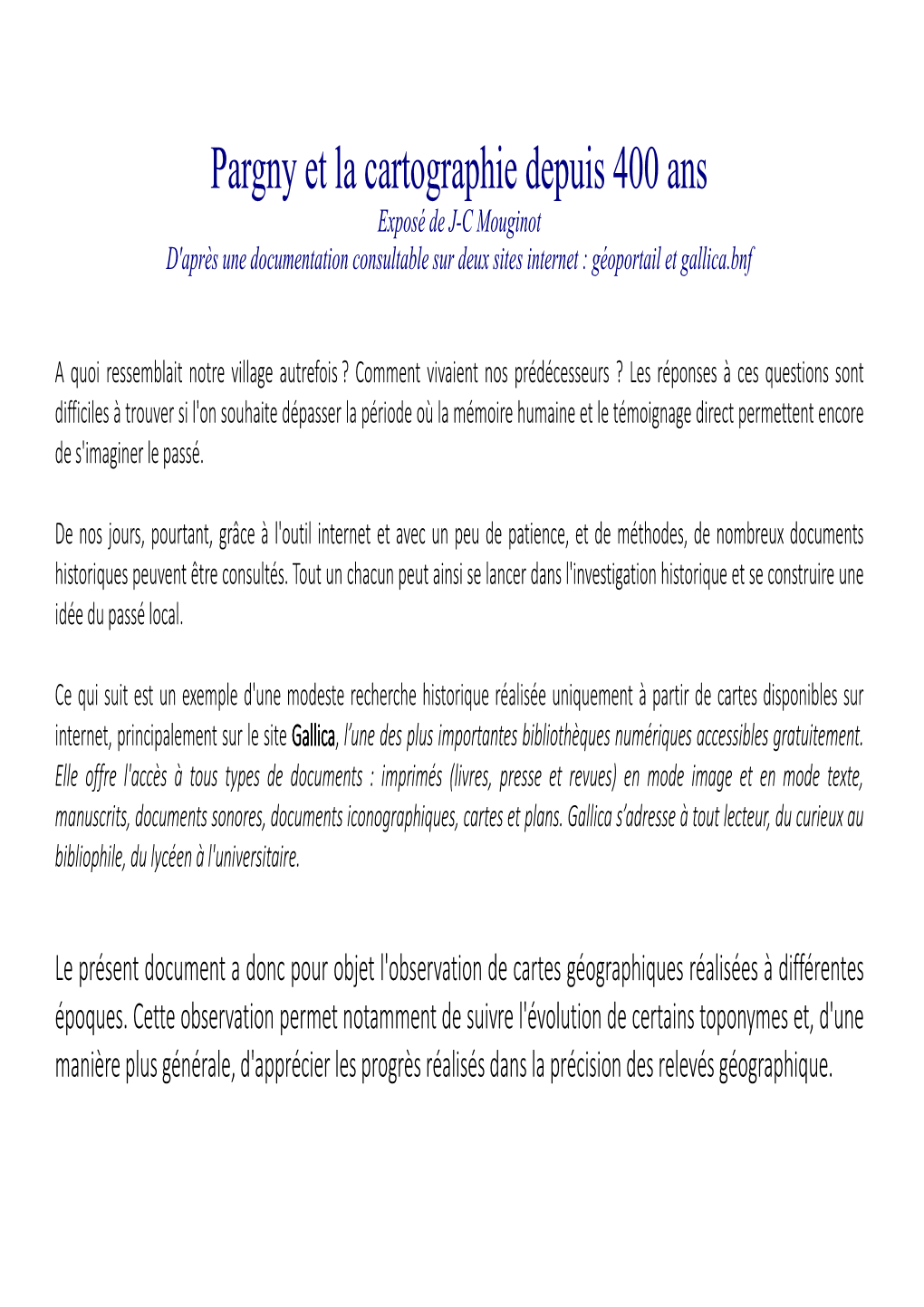 Pargny Et La Cartographie Depuis 400 Ans Exposé De J-C Mouginot D'après Une Documentation Consultable Sur Deux Sites Internet : Géoportail Et Gallica.Bnf