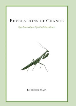 RODERICK MAIN Revelations of Chance SUNY Series in Transpersonal and Humanistic Psychology