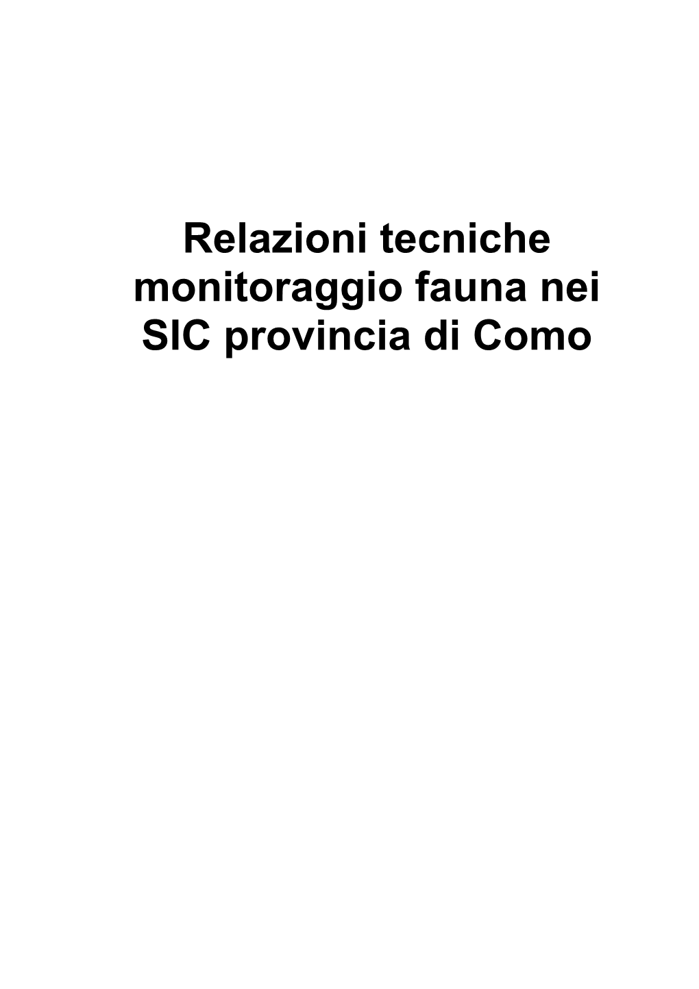 Relazioni Tecniche Monitoraggio Fauna Nei SIC Provincia Di Como