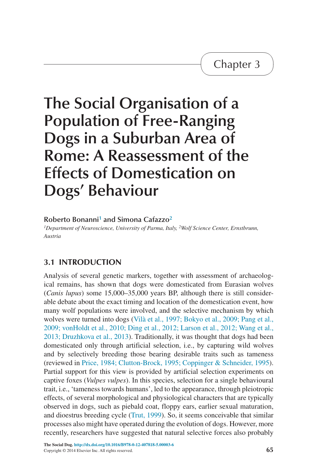 The Social Organisation of a Population of Free-Ranging Dogs in a Suburban Area of Rome: a Reassessment of the Effects of Domestication on Dogs’ Behaviour