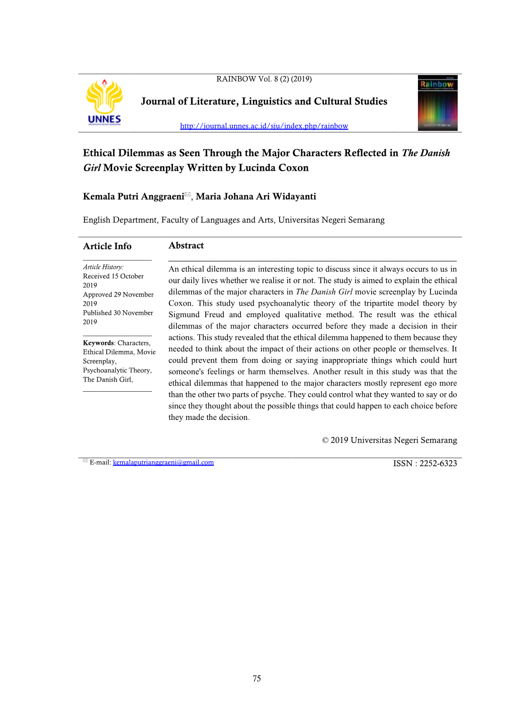 Journal of Literature, Linguistics and Cultural Studies Ethical Dilemmas As Seen Through the Major Characters Reflected in the D