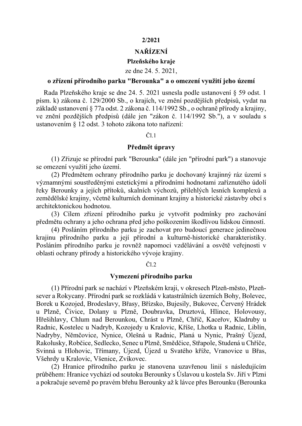 Ze Dne 24. 5. 2021, O Zřízení Přírodního Parku "Berounka" a O Omezení Využití Jeho Území Rada Plzeňského Kraje Se Dne 24