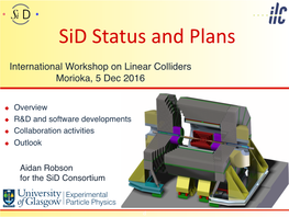 Sid Status and Plans