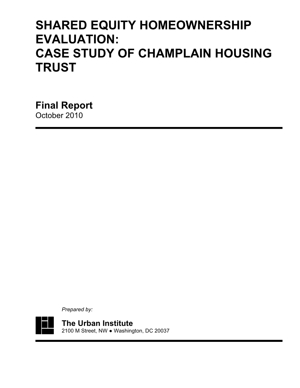 Shared Equity Homeownership Evaluation: Case Study of Champlain Housing Trust