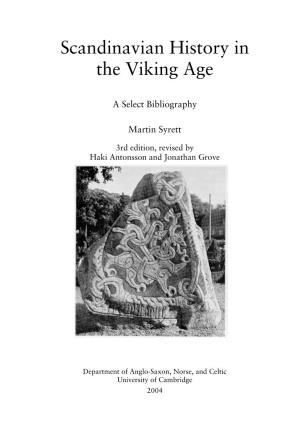 Scandinavian History in the Viking Age: a Select Bibliography