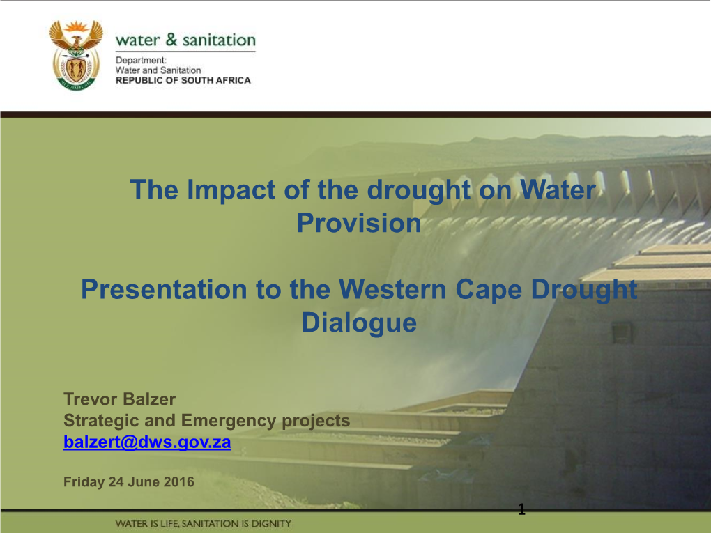 The Impact of the Drought on Water Provision Presentation to The