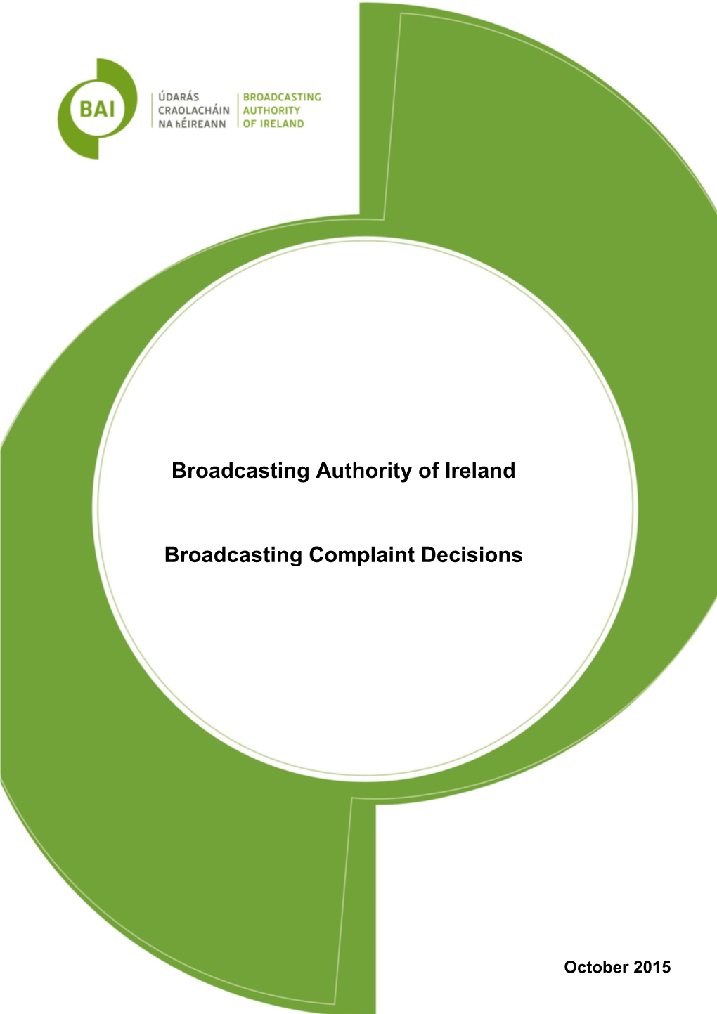 Broadcasting Authority of Ireland Broadcasting Complaint Decisions