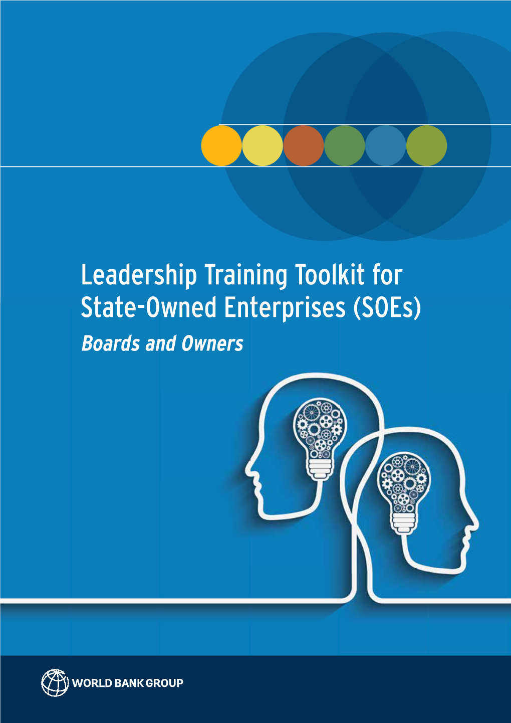 Leadership Training Toolkit for State-Owned Enterprises (Soes) Boards and Owners Ii Leadership Training Toolkit for State-Owned Enterprises (Soes)