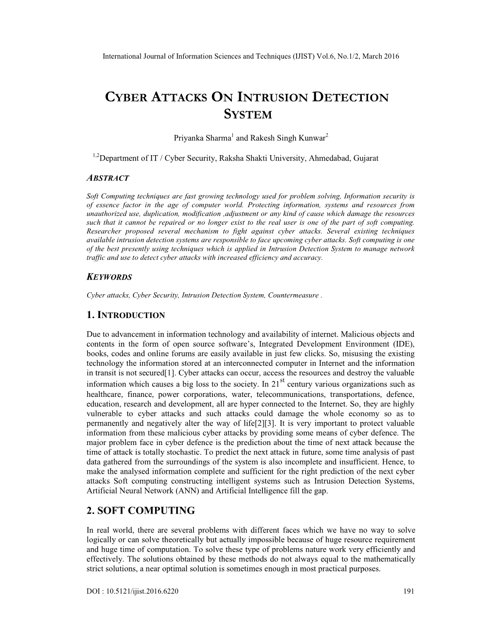 Cyber Attacks on Intrusion Detection System