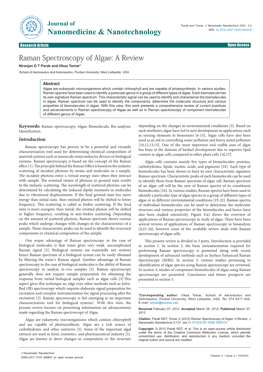 Raman Spectroscopy of Algae: a Review Niranjan D T Parab and Vikas Tomar* School of Aeronautics and Astronautics, Purdue University, West Lafayette, USA