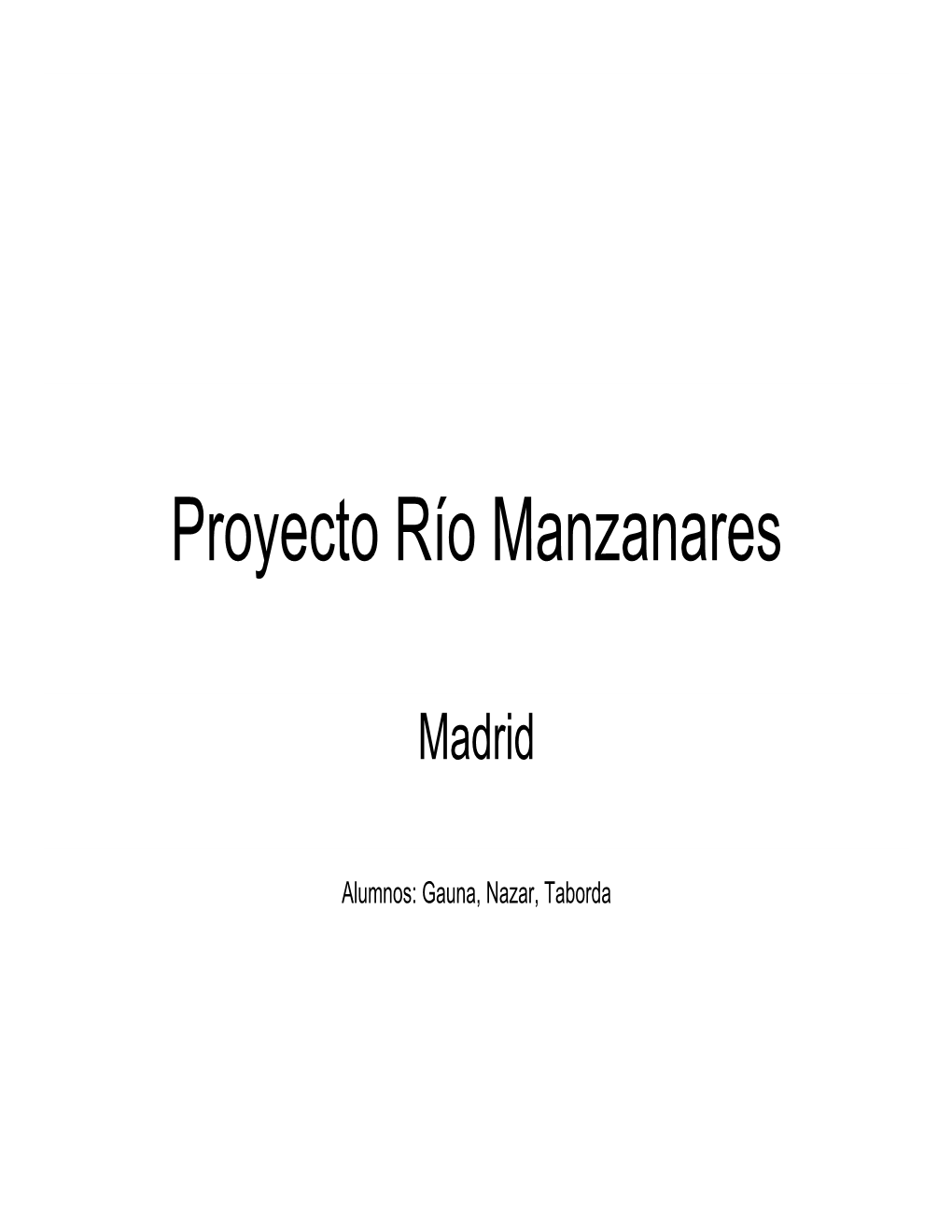 Proyecto Río Manzanares