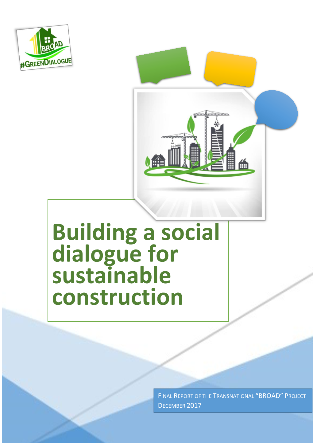 Building a Social Dialogue for Sustainable Construction