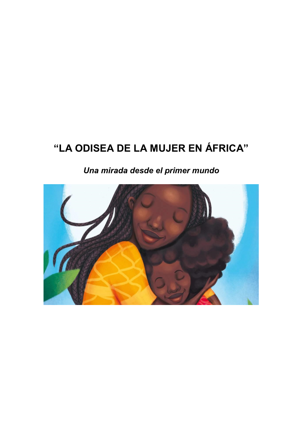 “La Odisea De La Mujer En África”