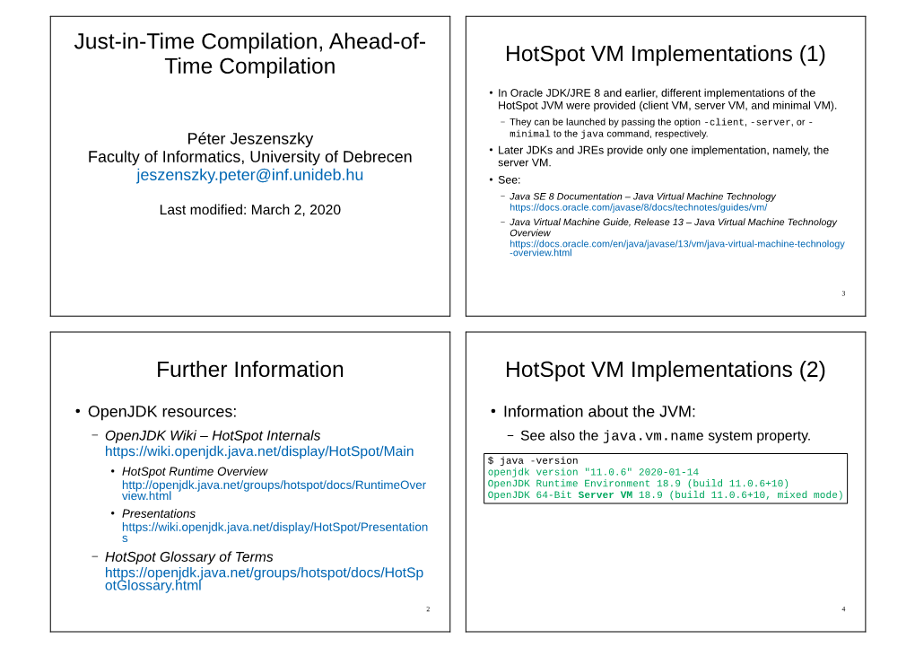 Time Compilation Further Information Hotspot VM Implementations
